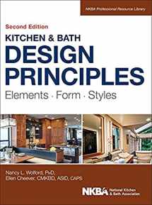 9781118715680-1118715683-Kitchen & Bath Design Principles: Elements, Form, Styles (NKBA Professional Resource Library)