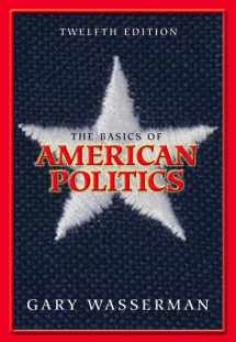 9780321317957-0321317955-Basics of American Politics, The (12th Edition)
