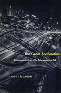 9780674545038-0674545036-The Great Acceleration: An Environmental History of the Anthropocene since 1945