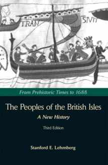 9781933478012-1933478012-The Peoples of the British Isles: A New History : From Prehistoric Times to 1688