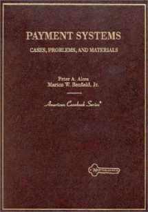 9780314019738-0314019731-Payment Systems Cases Problems and Materials (American Casebook Series)