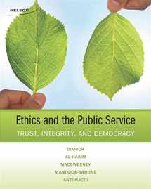 9780176504427-0176504427-Ethics and the Public Service : Trust, Integrity, and Democracy