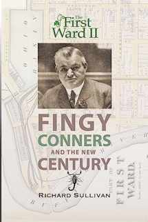9781478172932-1478172932-The First Ward II: Fingy Conners & The New Century