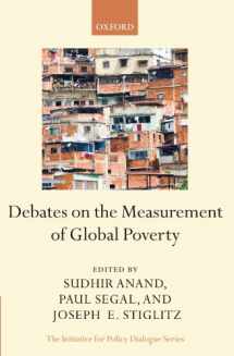 9780199558049-0199558043-Debates on the Measurement of Global Poverty (Initiative for Policy Dialogue)