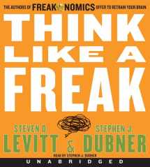 9780062218407-0062218409-Think Like a Freak CD: The Authors of Freakonomics Offer to Retrain Your Brain