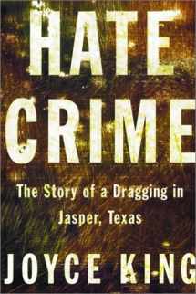 9780375421327-0375421327-Hate Crime: The Story of a Dragging in Jasper, Texas