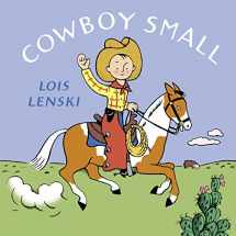 9780375835704-0375835709-Cowboy Small (Lois Lenski Books)
