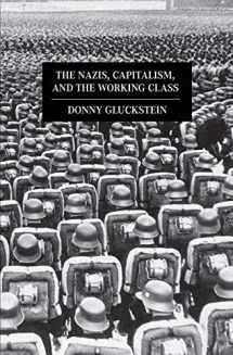 9781608461370-1608461378-The Nazis, Capitalism and the Working Class