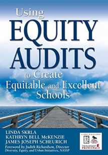 9781412939324-1412939321-Using Equity Audits to Create Equitable and Excellent Schools