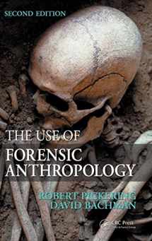 9781420068771-1420068776-The Use of Forensic Anthropology