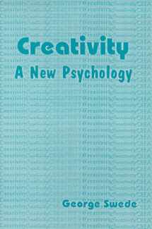 9781895131116-1895131111-Creativity: A New Psychology