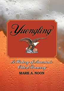 9780786437580-0786437588-Yuengling: A History of America's Oldest Brewery