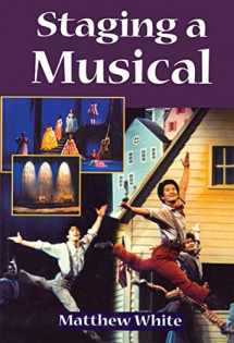9780878301089-0878301089-Staging A Musical (Theatre Arts (Routledge Paperback))