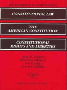 9780314162069-0314162062-2005 Supplement to Ninth Editions: Constitutional Law; The American Constitution; Constitutional Rights and Liberties