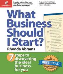 9780966963588-096696358X-What Business Should I Start?: 7 Steps to Discovering the Ideal Business for You