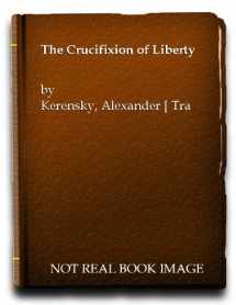 9780527491062-0527491063-Crucifixion of Liberty
