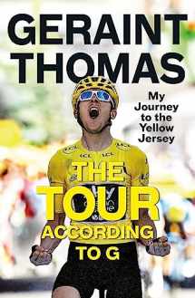 9781787479050-1787479056-The Tour According to G: My Journey to the Yellow Jersey