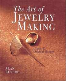 9780806947679-0806947675-The Art of Jewelry Making: Classic & Original Designs