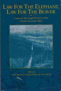 9780889770720-0889770727-Law for the Elephant, Law for the Beaver: Essays in the Legal History of the North American West (Cpp, 23)