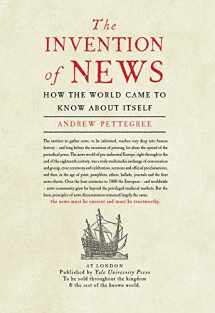 9780300212761-0300212763-The Invention of News: How the World Came to Know About Itself