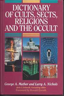 9780310531005-0310531004-Dictionary of Cults, Sects, Religions and the Occult