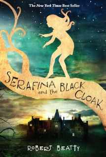 9781484711873-1484711874-Serafina and the Black Cloak-The Serafina Series Book 1