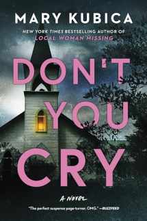 9780778330516-0778330516-Don't You Cry: A Thrilling Suspense Novel from the author of Local Woman Missing