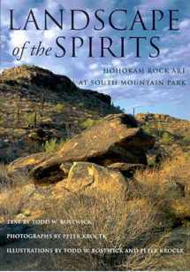 9780816521845-0816521840-Landscape of the Spirits: Hohokam Rock Art at South Mountain Park