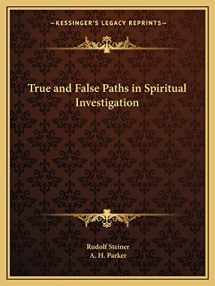 9781162592510-1162592516-True and False Paths in Spiritual Investigation