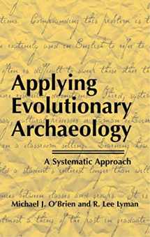 9780306462535-0306462532-Applying Evolutionary Archaeology: A Systematic Approach