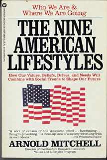 9780446380676-0446380679-The nine American lifestyles: Who we are and where we're going
