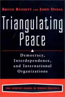 9780393976847-039397684X-Triangulating Peace: Democracy, Interdependence, and International Organizations (The Norton Series in World Politics)