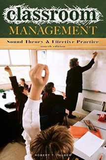 9780275996703-0275996700-Classroom Management: Sound Theory and Effective Practice