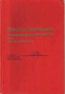 9780808911258-0808911252-Cardiac anesthesia (Clinical cardiology monographs)