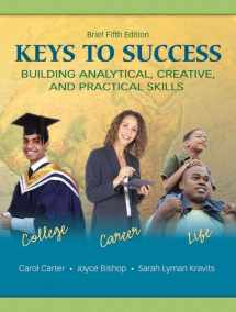 9780135128466-0135128463-Keys to Success: Building Analytical, Creative, and Practical Skills