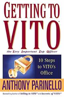 9780471675198-0471675199-Getting to VITO (The Very Important Top Officer): 10 Steps to VITO's Office