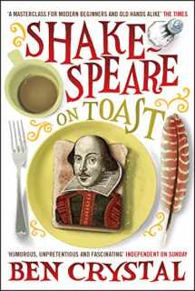 9781848310544-1848310544-Shakespeare on Toast: Getting a Taste for the Bard