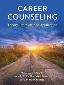 9781516579761-1516579763-Career Counseling: Theory, Practice, and Application