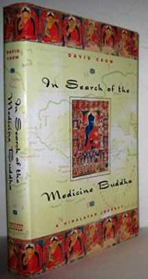 9781585420308-1585420301-In Search of the Medicine Buddha: A Himalayan Journey