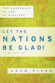 9780801036415-0801036410-Let the Nations Be Glad!: The Supremacy of God in Missions
