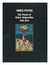 9780899510675-0899510671-Orbis pictus, the prints of Oskar Kokoschka, 1906-1976: Selected from the collection of Reinhold, Count Bethusy-Huc