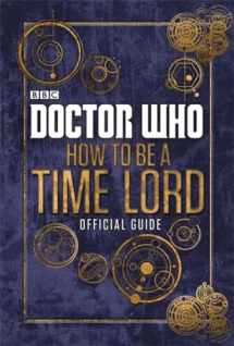 9780723294368-0723294364-Doctor Who: Official Guide on How to be a Time Lord