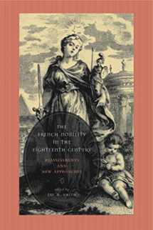 9780271058672-0271058676-The French Nobility in the Eighteenth Century: Reassessments and New Approaches