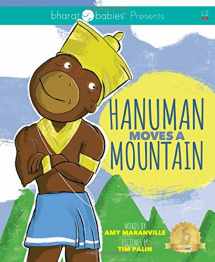 9781631778490-1631778498-Hanuman Moves a Mountain (Bharat Babies)