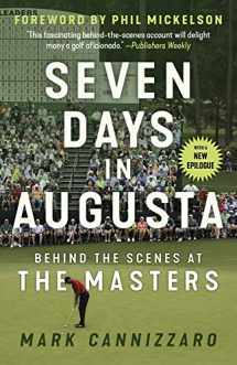 9781629378763-1629378763-Seven Days in Augusta: Behind the Scenes At the Masters