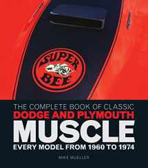 9780760344774-0760344779-The Complete Book of Classic Dodge and Plymouth Muscle: Every Model from 1960 to 1974 (Complete Book Series)