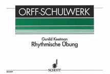 9783795795078-3795795079-Rhythmische Ubung (Rhythmic Exercises): for Orff Instruments
