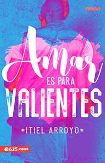 9781946707178-1946707171-Amar es para valientes (Spanish Edition)
