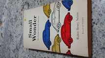 9780316603096-0316603090-Small Wonder: The Amazing Story of the Volkswagen.
