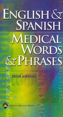 9781582552736-1582552738-English & Spanish Medical Words & Phases, Third Edition